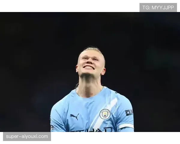 哈兰德效率提升，曼城进攻依赖终结点问题逐步显现